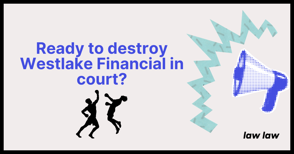 How to Handle a Westlake Financial Services Lawsuit